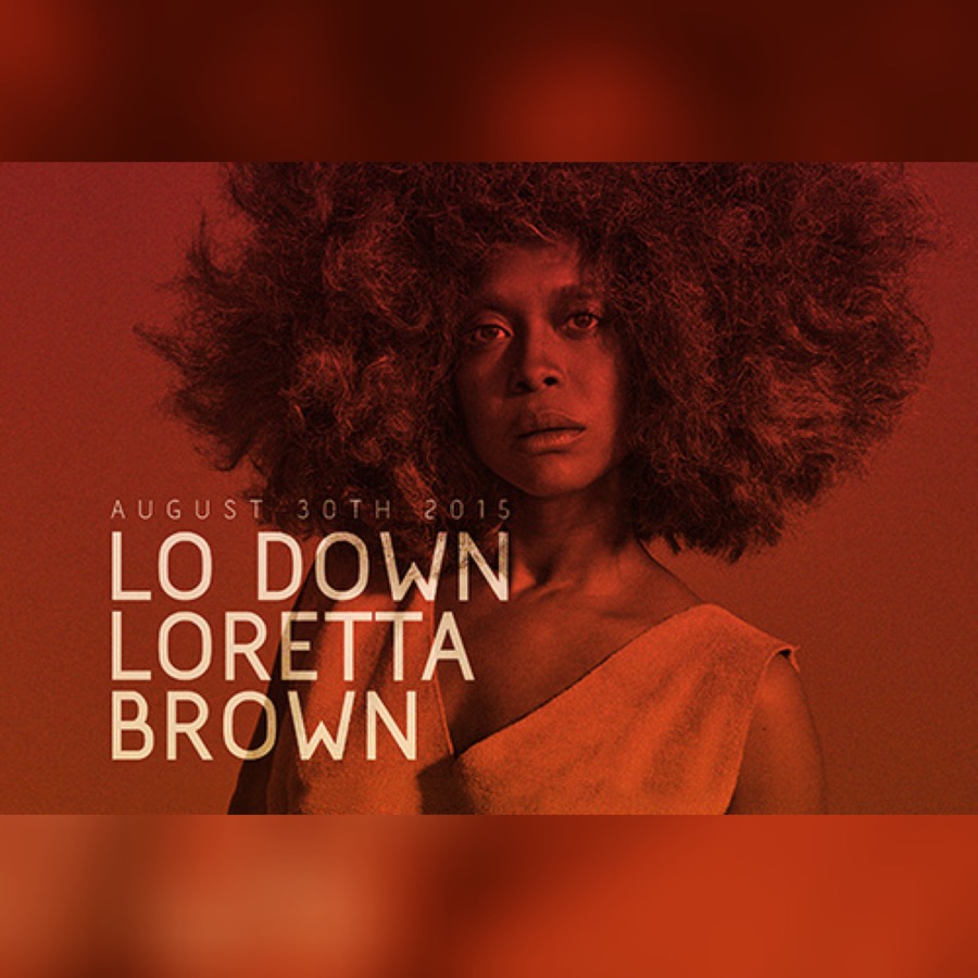 low down Loretta brown 2015