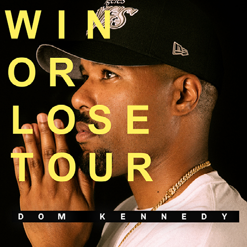 Dom-Kennedy - win or lose tour
