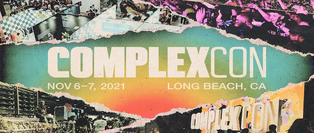 ComplexCon 2021: Everything You Need to Know Before Attending