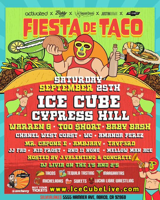 Fiesta de Tacos w/ Ice Cube, Cypress Hill, Warren G, Too Short & more