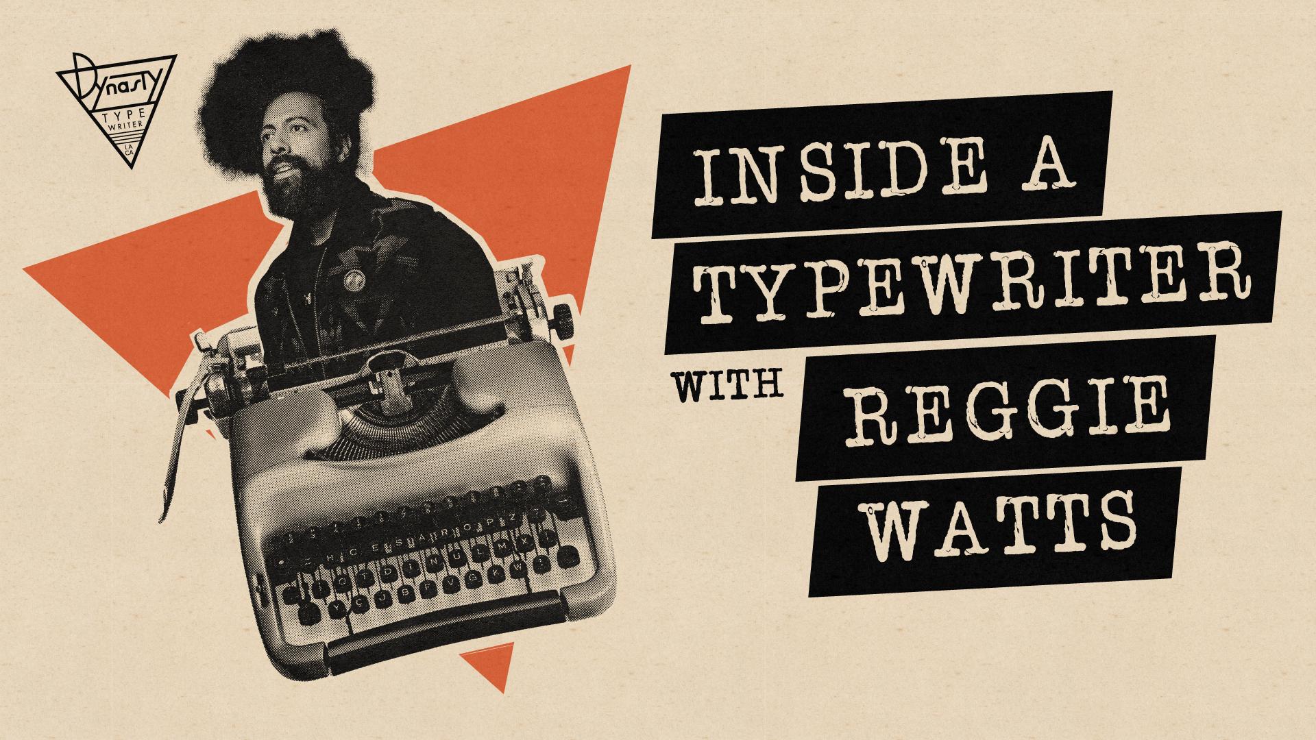 Inside A Typewriter with Reggie Watts