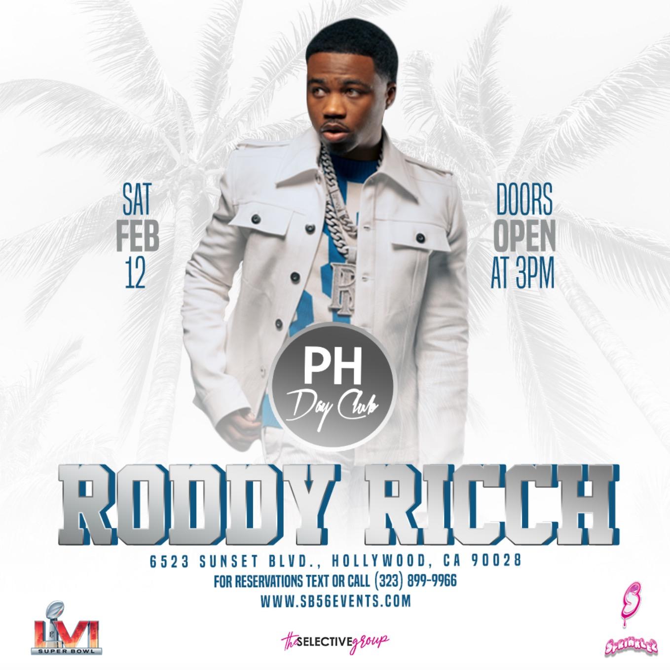 PH DAY CLUB: SUPERBOWL SATURDAY - RODDY RICCH