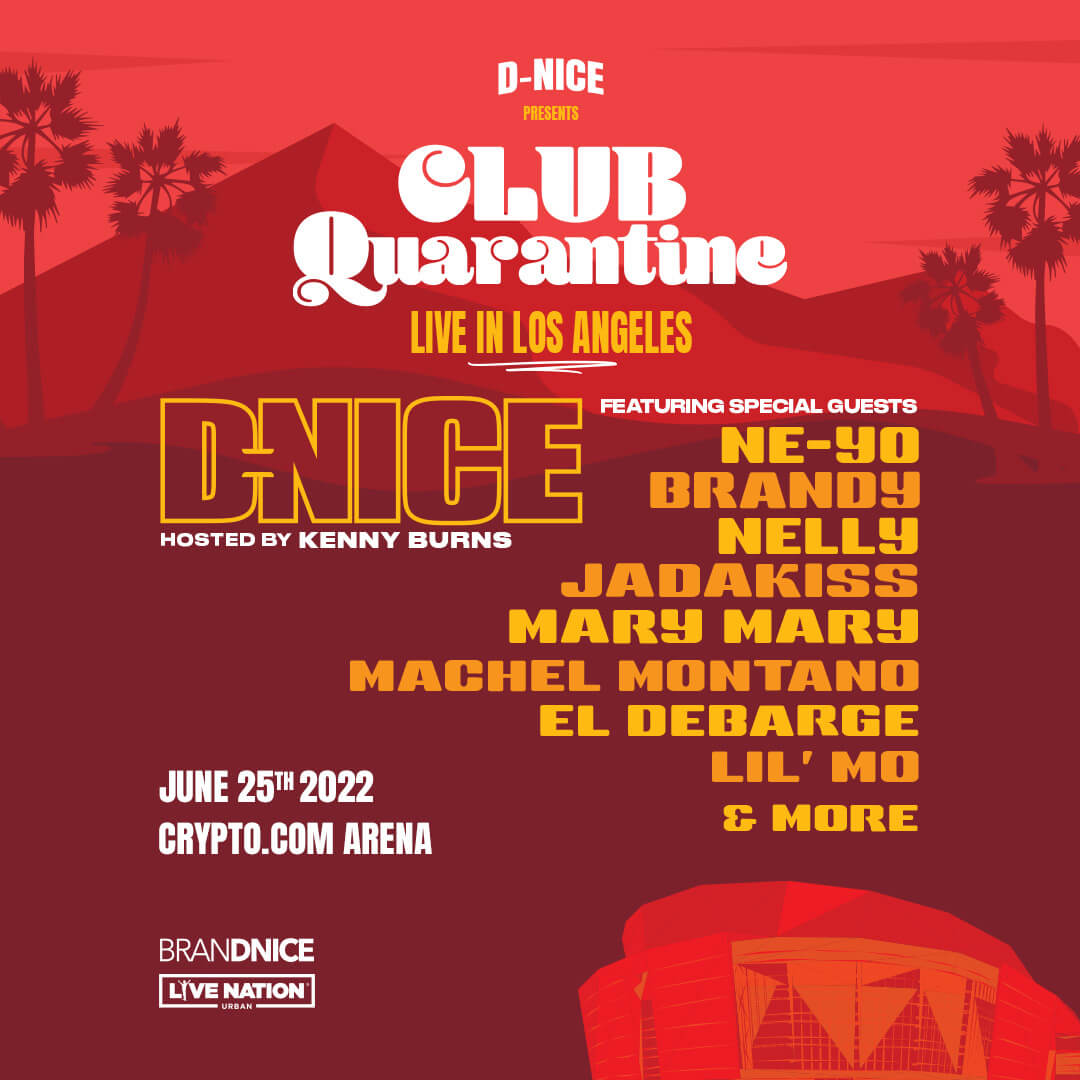 DNice Club Quarantine Arena Los Angeles