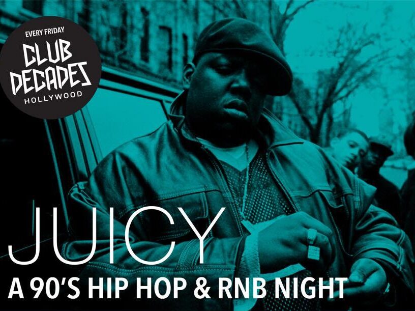 Club Decades - Juicy - A Hip Hop Dance Party 9/23 @ Boardner's