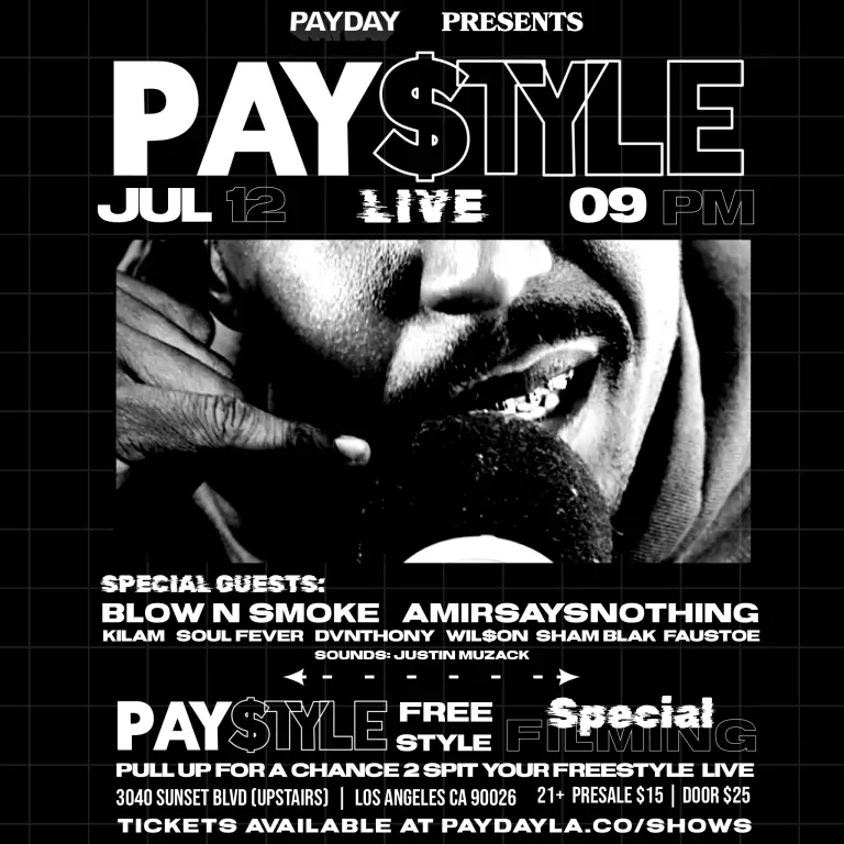 PayDay LA presents Paystyle live w/ Blow N Smoke, AmirSaysNothing