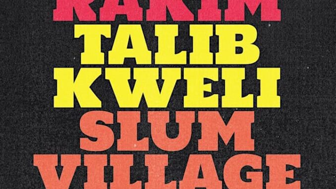 rakim-talib kweli-slum village