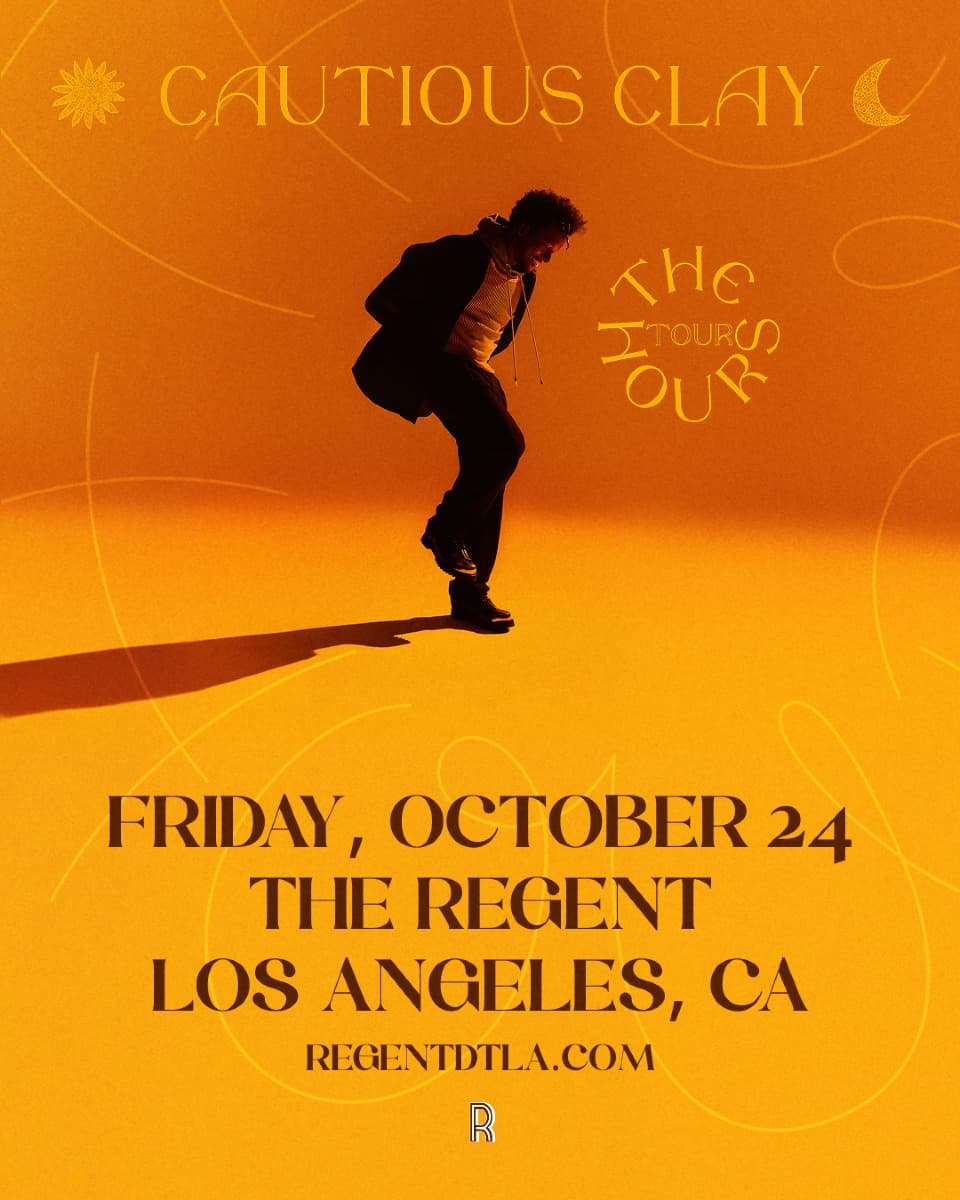 Cautious Clay – The Hours Tour at The Regent LA