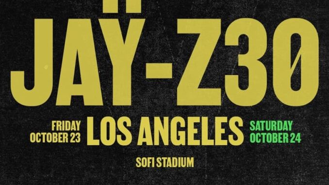 JAYZ30 - LA 2nd show added